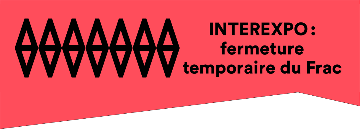 Fermeture temporaire du FRAC